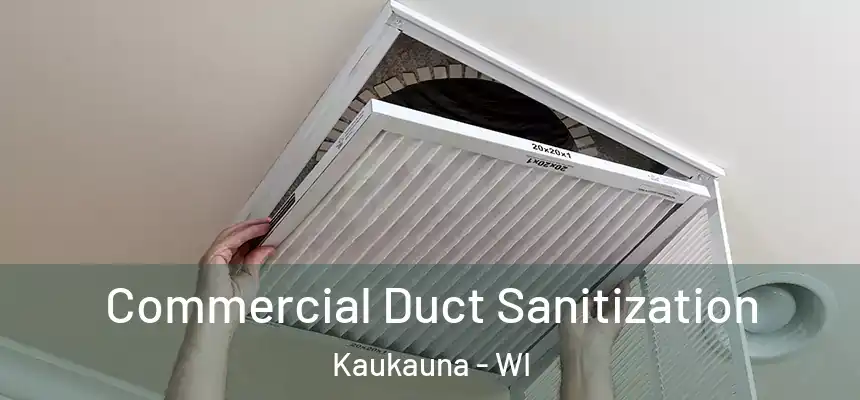  Commercial Duct Sanitization Kaukauna - WI